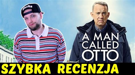 M Czyzna Imieniem Otto Szybkierecenzje Youtube