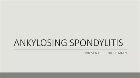 Ankylosing Spondylitis Ppt