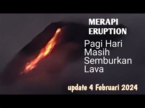 MERAPI ERUPSI Pagi Hari Masih Semburkan Lava Pijar YouTube