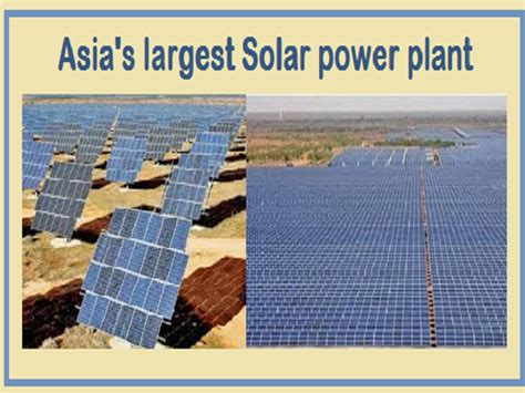 Facts About Asia S Largest Solar Power Plant