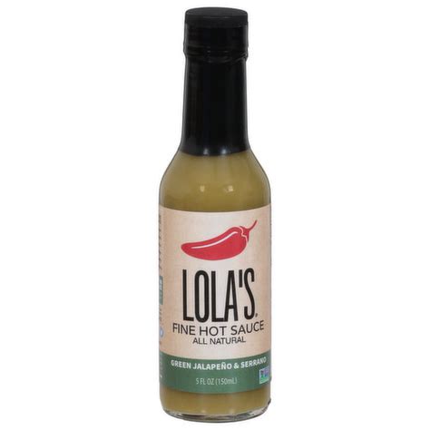 Lola S Hot Sauce Green Jalapeno Serrano Fine