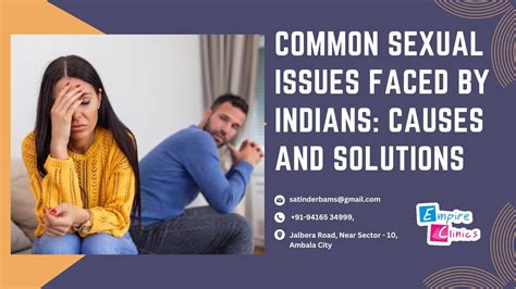 Common Sexual Issues Faced By Indians Causes And Solutions