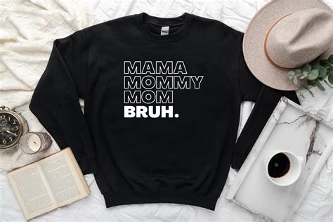 Mama Mommy Mom Bruh Sweatshirt Mama Shirt Funny Saying Etsy