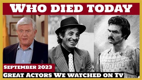 6 Famous Celebrities Who Died Today 6th September Remembering Big Stars 2023 Youtube