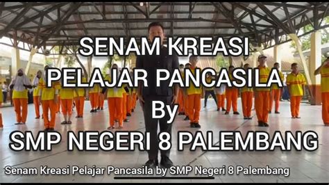 Senam Kreasi Pelajar Pancasila By Smp Negeri Palembang Youtube