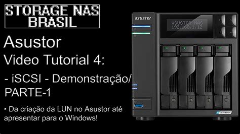 Asustor iSCSI o que é iSCSI parte 1 TUTORIAL 4 YouTube