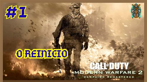 Call Of Duty Modern Warfare Remastered Ep O In Cio De Gameplay Da