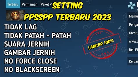 Cara Setting PPSSPP Agar Tidak Lag Terbaru 2023 Suara Jernih Dan Gambar