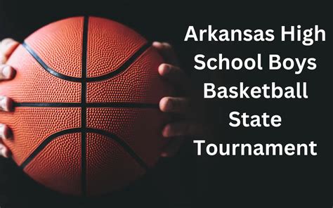 Arkansas High School Basketball Live AHSAA Boys Basketball State Tournament