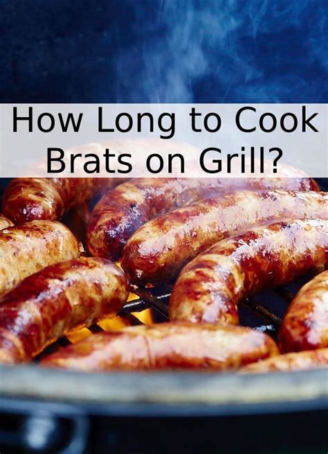 How Long to Cook Brats on Grill? | How Long to Grill Brats? | Grilled brats, Gas grill recipes ...