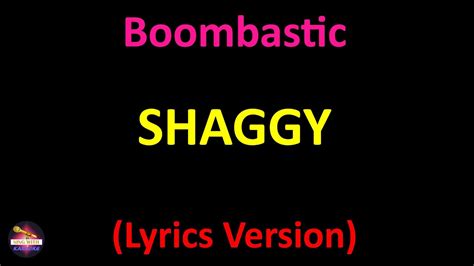 Shaggy Boombastic Lyrics Version Youtube