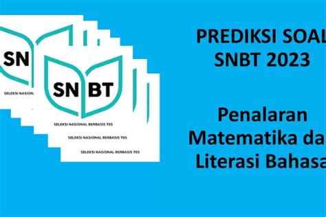 Lengkap Prediksi Soal SNBT 2023 Beserta Kunci Jawaban Penalaran