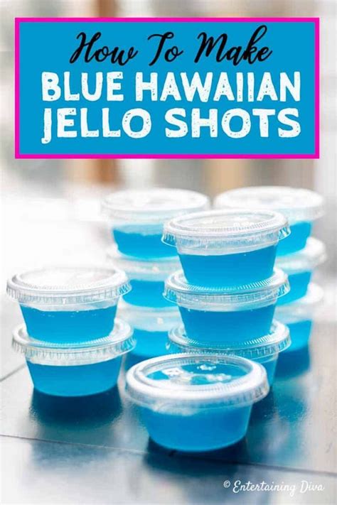 How To Make Blue Hawaiian Jello Shots Entertaining Diva Recipes