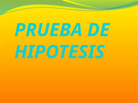 Pptx Prueba De Hipotesis Eaa Dokumentips