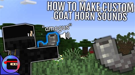 How To Add CUSTOM SOUNDS To GOAT HORNS In Minecraft YouTube