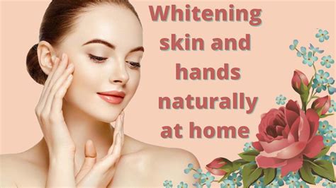 How To Make Skin And Whitening Naturally At Home Whitening Skin At Home Youtube