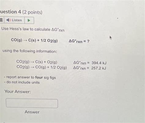 Solved Use Hesss Law To Calculate Δg∘∘xn Cog→cs12o2