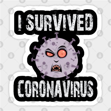 I survived corona virus funny covid 19 design - I Survived Corona Virus ...