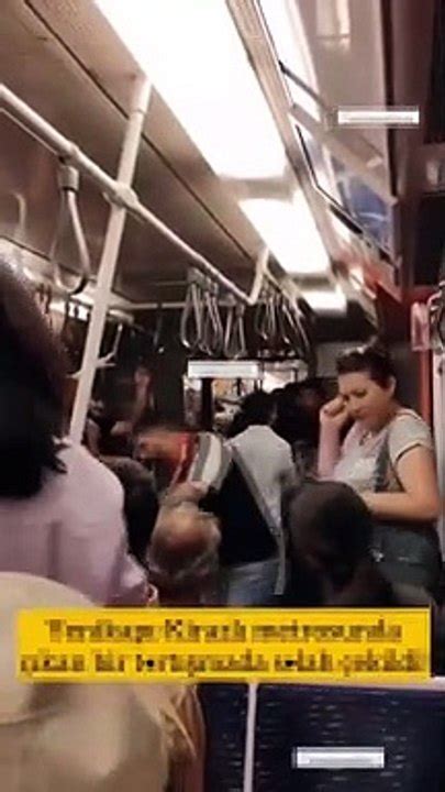 Stanbul Metrosunda Korku Dolu Anlar Tart T Ki Iye Silah Ekildi