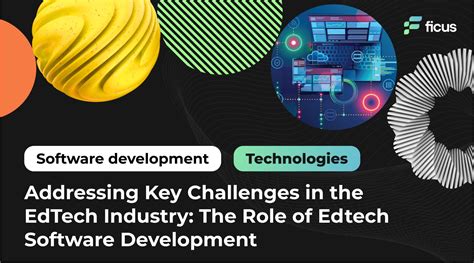 Addressing Key Challenges In The Edtech Industry The Role Of Edtech