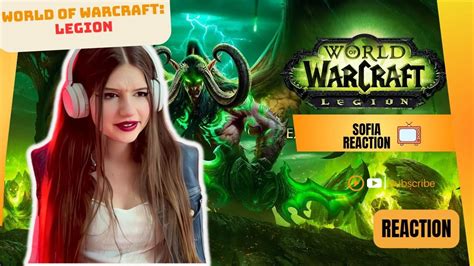 Girl S Reaction World Of Warcraft Legion Cinematic Trailer Youtube