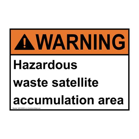 Warning Sign Hazardous Waste Satellite Accumulation Area Ansi Hazmat