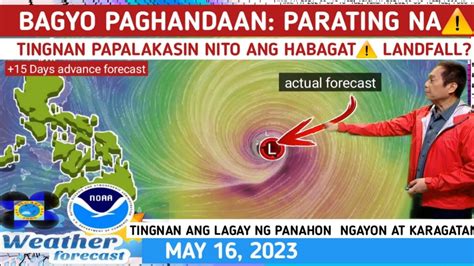 Bagyo Paghandaan Parating Na Maglandfall Tingnan Dito Weather