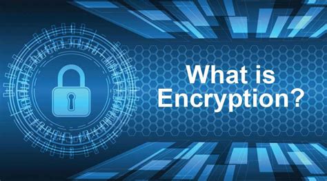 How Encryption Works And Why It Matters