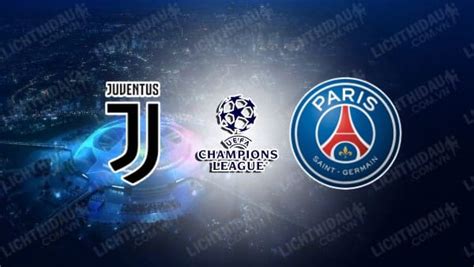 Nhận định soi kèo Juventus vs PSG 03h00 ngày 3 11