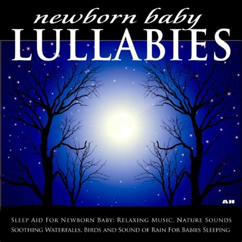 Amazon Music Newborn Baby Lullabies Sleep Aid For Newborn Baby