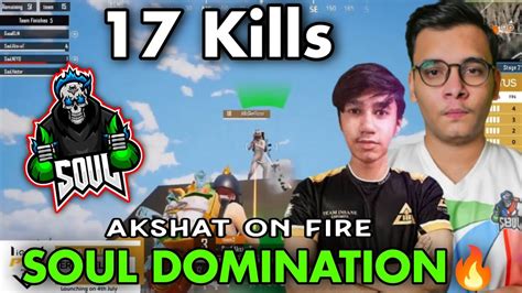 Team Soul Kills Domination Akshat On Fire Solo Kills Soul Vs