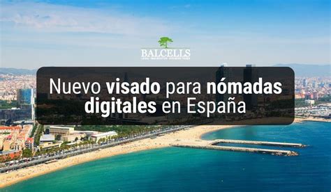 Visado Para N Madas Digitales En Espa A Todos Los Detalles