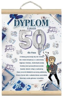 Dyplom na 50 urodziny pamiątka prezent dla niego 13441193828