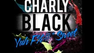 CHARLY BLACK YUH FUCK SWEET RAW Chords ChordU
