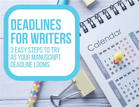 Deadlines for Writers: 3 Easy Steps to Try as Your Deadline Looms