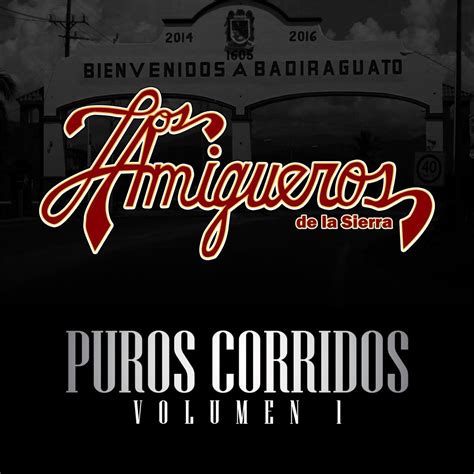 Apple Music 上Los Amigueros de la Sierra的专辑Puros Corridos Vol 1