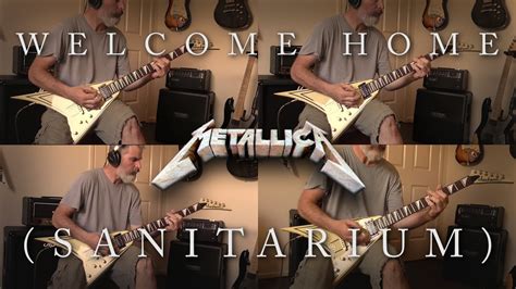 Metallica Welcome Home Sanitarium All Guitar Cover YouTube