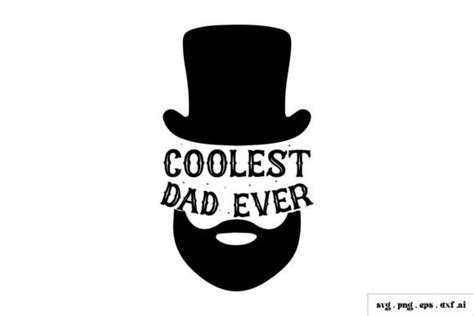 Coolest Dad Ever Svg Graphic By Vertex · Creative Fabrica