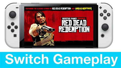 Red Dead Redemption Nintendo Switch Gameplay Youtube