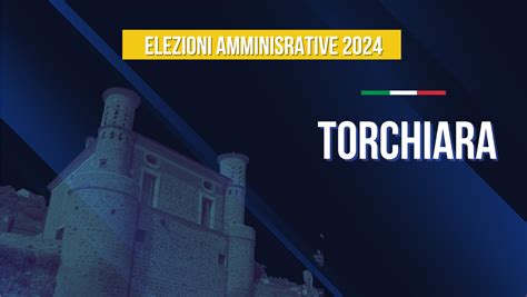 Elezioni Comunali 2024 A Torchiara Ecco Lista E Candidati Infocilento