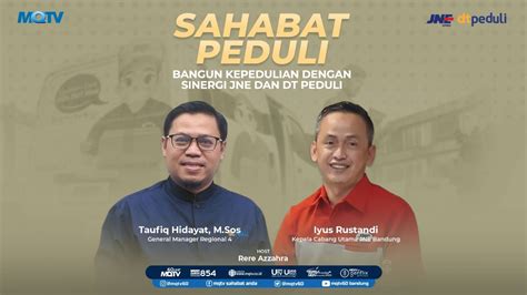 LIVE SAHABAT PEDULI Bangun Kepedulian Dengan Sinergi JNE Dan DT