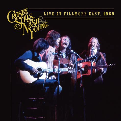 CSNY Live At The Fillmore East 1969 Unreleased Tracks Long Time Gone