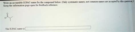 Solved Write An Acceptable Iupac Name For The Compound Below Only