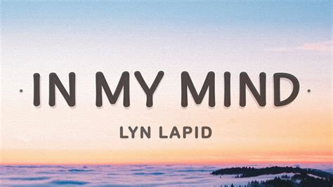 Lyn Lapid In My Mind Lyrics Youtube Music