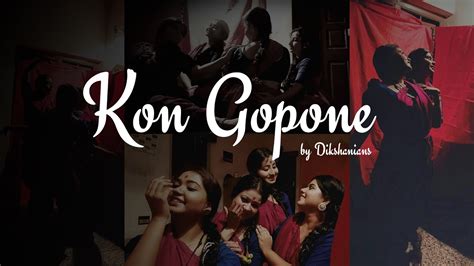 Kon Gopone Mon Pureche Dance Cover Youtube