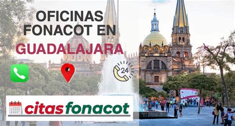 Oficinas Fonacot Guadalajara Horario Tel Fono Cita