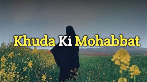 Khuda Ki Mohabbat Beautiful Spiritual Quotes Sanaangel Youtube