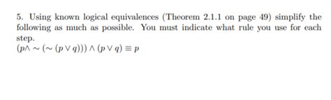 Solved 5 Using Known Logical Equivalences Theorem 2 1 1 On