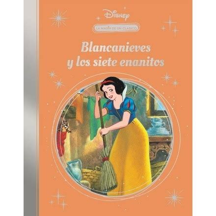 Blancanieves Y Los Siete Enanitos La Magia De Un Cl Sico Disney Tapa