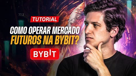 Tutorial Como Operar Mercado Futuros Na Bybit Youtube